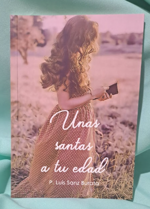 UNAS SANTAS A TU EDAD- L. S. BURATA