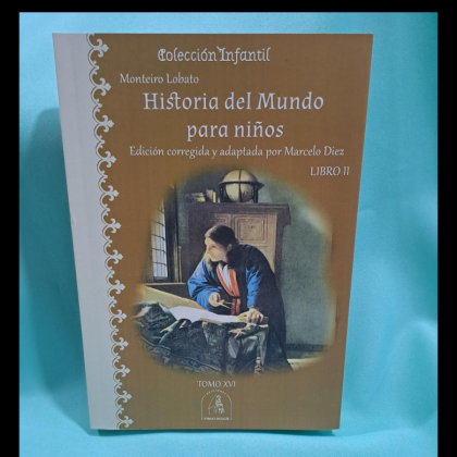 Historia del mundo para niños, tomo II	- Monteiro Lobato (adap Diez Marcelo)