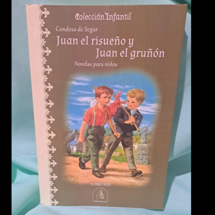 Juan el risueño y Juan el gruñon- Condesa de Segur